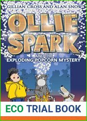 Ollie Spark and the Exploding Popcorn Mystery