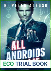 All Androids Lie: Short Story Collection