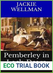 Pemberley In Lock-Down: A Pride and Prejudice Variation (Mr Darcy|s Chronicles Book 1)