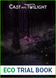 Cast Into Twilight