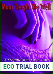 Mom Taught Me Well: A Stepmother Love Story: Taboo Step Family Romance, Hungry Stepmother, Cougar, Hot Milf Fantasy, Naughty Mature Women