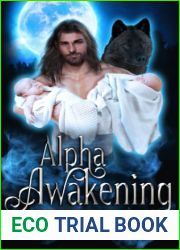Alpha Awakening: A Fated Mates Werewolf Romance (Healing Blood)