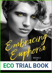 Embracing Euphoria