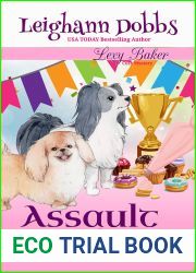 Assault and Buttercream (Lexy Baker Cozy Mystery Series Book 16)