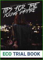 Eternity and You: Tips for the Young Vampire (Vampire Innocent Book 18)