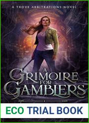 A Grimoire for Gamblers (The Trove Arbitrations Book 1)