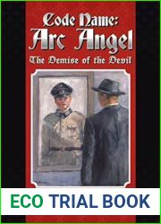 Code Name Arc Angel: The Demise of the Devil