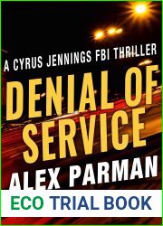 Denial of Service (Cyrus Jennings FBI Mystery Thriller Book 2)
