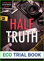 Half Truth (Squeaky Clean In Between Mysteries Book 2)