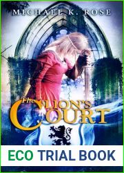 The Lion|s Court (The Emberlyn Chronicles #3)