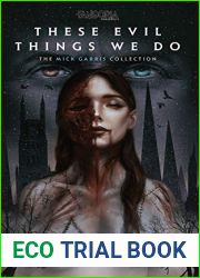 These Evil Things We Do