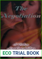 The Negotiation: A Lesbian Mind Control Story (Lesbian Mind Control Stories Book 3)