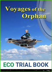 Voyages of the Orphan (The Space Orphan Book 3)