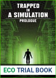 Trapped In A Simulation: Prologue
