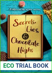 Secrets, Lies and Chocolate Highs: A bittersweet tale of love and loss
