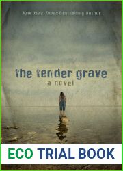 The Tender Grave