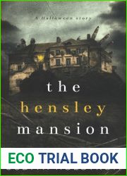 The Hensley Mansion: A Halloween Story