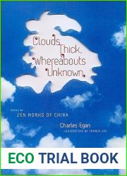 Clouds Thick, Whereabouts Unknown: Poems by Zen Monks of China (Translations from the Asian Classics)