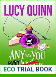 Any Way You Bury It (Secret Seal Isle Mysteries, #4)