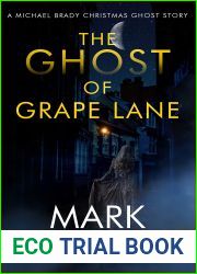 The Ghost of Grape Lane : A Michael Brady Christmas Short Story (Michael Brady Short Reads Book 3)