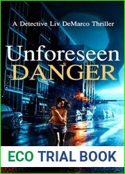 Unforeseen Danger (Detective Liv DeMarco #2)