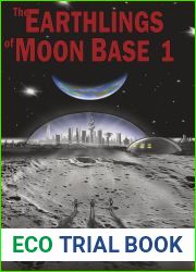 The Earthlings of Moon Base 1