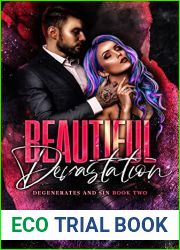 Beautiful Devastation (Degenerates and Sin, #2)