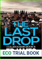 The Last Drop (Cullen and Bain #6)