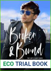 Broken and Bound