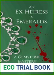 An Ex-Heiress in Emeralds: A Gemstone Mystery