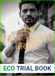 His Unwanted Bride (Sheikh Breaks My Heart #4)