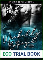 Wickedly Betrayed (The Wicked Series Book 3)