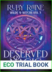 Deserved Magic (Wilde and Witchy)