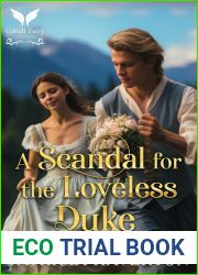 A Scandal for the Loveless Duke: A Historical Regency Romance Novel