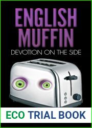 English Muffin, Devotion on the Side