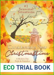 Considerations Near Christmastime: A Modern Day Pride and Prejudice Reimagining (Seasonal Situations)