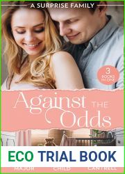 A Surprise Family: Against The Odds: Terms of Engagement A Baby for the Boss From Enemies to Expecting
