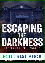 Escaping the Darkness (The Playhouse Horrors Book 2)