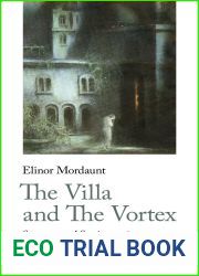 The Villa and the Vortex: Selected Supernatural Stories, 1916-1924