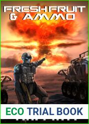 Fresh Fruit and Ammo (Abner Fortis, ISMC #3)