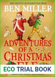 Adventures of a Christmas Elf: The brand new festive blockbuster (Christmas Elf Chronicles Book 3)