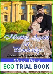 Meeting Again at Pemberley: A Sweet Darcy and Elizabeth Story