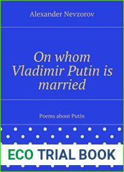 On whom Vladimir Putin is married: Poems about Putin