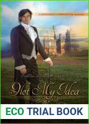 Not My Idea (A Gentleman of Misfortune #1)