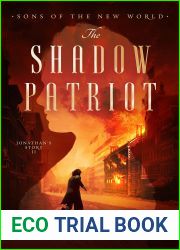 THE SHADOW PATRIOT: Jonathan|s Story II (SONS OF THE NEW WORLD Book 3)