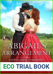 Abigail|s Arrangement (Clover Creek Community Book 5)