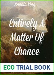 Entirely A Matter Of Chance: A Pride and Prejudice Variation