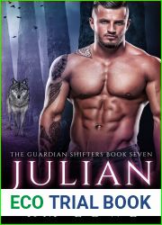 Julian - A Clean Break (Book 7 of The Guardian Shifters)