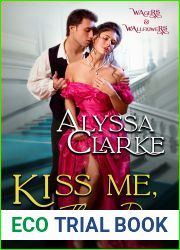 Kiss Me, If You Dare (Wagers and Wallflowers #5)