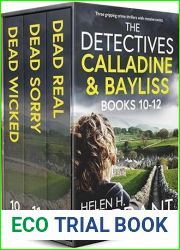 The Detectives Calladine and Bayliss Books 10-12 (Calladine and Bayliss #10-12)